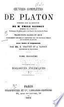 Oeuvres complètes de Platon: -4. Dialogues polémiques