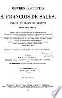 Oeuvres complètes de S. François de Sales, évêque et prince de Genève