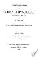 Oeuvres complètes de S. Jean-Chrysostome