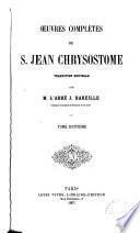 Oeuvres complètes de S. Jean Chrysostome