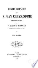 Oeuvres complètes de S. Jean Chrysostome