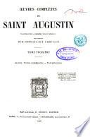 Oeuvres complètes de Saint Augustin