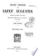 Oeuvres complètes de Saint Augustin