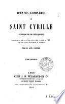 Oeuvres complètes de Saint Cyrille, patriarche de Jérusalem