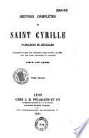Oeuvres complètes de Saint Cyrille patriarche de Jérusalem