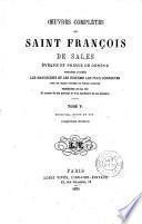 Oeuvres complètes de Saint François de Sales, évêque et prince de Genève