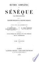 Oeuvres complètes de Séneq̀ue, le philosophe, avec la traduction en français de la collection Panckoucke