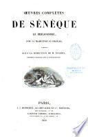 Oeuvres complètes de Sénèque le philosophe, avec la traduction en français