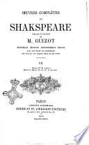 Oeuvres complètes de Shakspeare avec une étude sur Shakspeare des notices sur chaque piéce et des notes traduction de M. Guizot