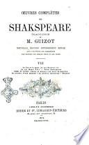 Oeuvres complètes de Shakspeare avec une étude sur Shakspeare des notices sur chaque piéce et des notes traduction de M. Guizot