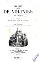 Oeuvres Complètes De Voltaire Avec Des Notes Et Une Notice Historique Sur La Vie De Voltaire