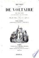 Oeuvres Complètes De Voltaire Avec Des Notes Et Une Notice Historique Sur La Vie De Voltaire