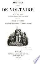 Oeuvres completes de Voltaire, avec des notes et une notice historique sur la vie de Voltaire