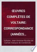 OEuvres complètes de Voltaire: Correspondance (années 1711-1776, nos 1-9750) 1880-82