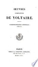 Oeuvres complètes de Voltaire: Correspondance générale. 1823-25. 14 v