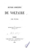 Oeuvres complètes de Voltaire ; éd. de Ch. Lahure