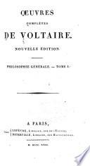 Oeuvres complètes de Voltaire: Philosophie générale