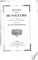 Oeuvres complètes de Voltaire: ptie. Oeures philosophiques