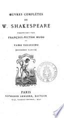 Oeuvres completes de W. Shakespeare traduites par Francois-Victor Hugo