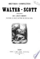 Oeuvres complètes de Walter Scott traduction nouvelle de Louis Barré