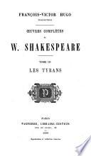 Oeuvres complètes de William Shakespeare: Les Tyrans