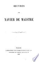 Oeuvres complètes de Xavier de Maistre