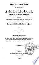 Oeuvres complètes du bienheureux A.-M. De Liguori,...