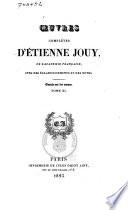 Oeuvres complet̀es d'Etienne Jouy