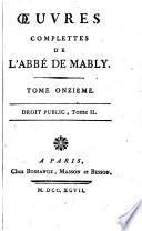 Oeuvres complettes de l'abbé de Mably. Tome premier [-vingtième]