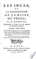 Oeuvres complettes: Les Incas, ou la destruction de l'empire de Pérou