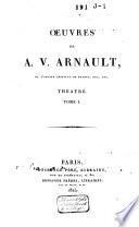 Oeuvres de A. V. Arnault