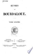 Oeuvres de Bourdaloue: Suite des pensées