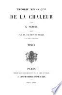 OEuvres de É. Verdet, publiées par les soins de ses élèves ...: Théorie mécanique de la chaleur ... pub. par MM. Prudhon et Violle. 1868-72