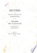Oeuvres de Ennius Quirinus Visconti. Musée Pie-Clémentin tome premier [-septième]