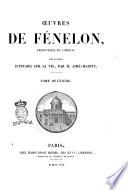 Oeuvres de Fenelon archeveque de Cambrai precedees d'etudes sur sa vie par M. Aime Martin