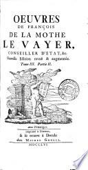 OEUVRES DE FRANCOIS DE LA MOTHE LE VAYER, TOME III