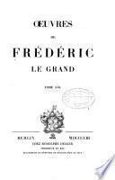 Oeuvres de Frédéric le Grand ...: Correspondance