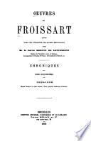 Oeuvres de Froissart: 1389-1392. Depuis l'entrée de la reine Isabeau à Paris jusqu'aux conférences d'Amiens