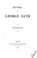 Oeuvres de George Sand: La marquise. Lavinia. Pauline. Mattea. Metella. Melchior