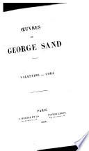 Oeuvres de George Sand: Valentine. Cora