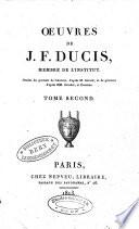 Oeuvres de J.F. Ducis