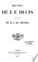 Oeuvres de J. F. Ducis