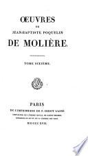 Oeuvres de Jean-Baptiste Poquelin de Molière: Le bourgeois gentilhomme. Les fourberies de Scapin. Psyché
