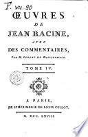 Oeuvres De Jean Racine, Avec Des Commentaires, Par M. Luneau De Boisjermain