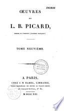 Oeuvres de L. B. Picard, membre de l'Institut (Académie française).