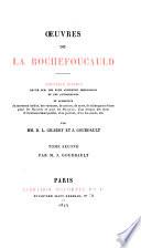 Oeuvres de La Rochefoucauld: Mémoires. Apologie de m. le prince du Marcillac. Appendice. Table alphabétique