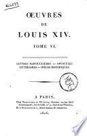 Oeuvres de Louis 14. Tome 1.[-6.]