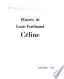 Oeuvres de Louis-Ferdinand Célin [pseud: Nord. Rigodon