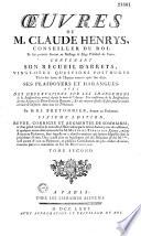 Oeuvres de M. Claude Henrys,... contenant son recueil d'arrêts, vingt-deux questions posthumes tirées des écrits de l'auteur trouvés après son décès, ses plaidoiers et harangues ; avec des observations sur les changemens de la jurisprudence arrivés depuis la mort de l'auteur,...par M. B.-J. Bretonnier