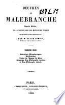 Oeuvres de Malebranche: Entretiens métaphysiques. Méditations. Traité de l'amour de Dieu. Entretien d'un philosophe chrétien et d'un philosophe chinois